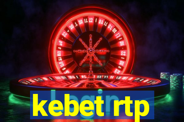 kebet rtp